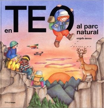 EN TEO VA AL PARC NATURAL | 9788499322278 | DENOU, VIOLETA | Llibreria Drac - Librería de Olot | Comprar libros en catalán y castellano online