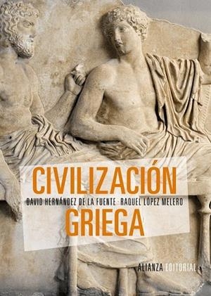 CIVILIZACIÓN GRIEGA | 9788420693439 | HERNÁNDEZ DE LA FUENTE, DAVID; LÓPEZ MELERO, RAQUEL | Llibreria Drac - Librería de Olot | Comprar libros en catalán y castellano online