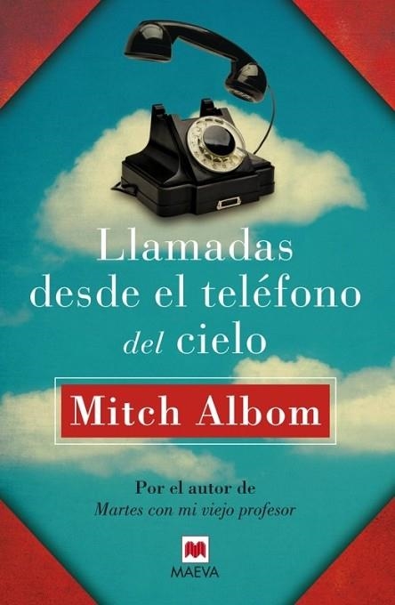 LLAMADAS DESDE EL TELÉFONO DEL CIELO | 9788415893363 | ALBOM, MITCH | Llibreria Drac - Librería de Olot | Comprar libros en catalán y castellano online