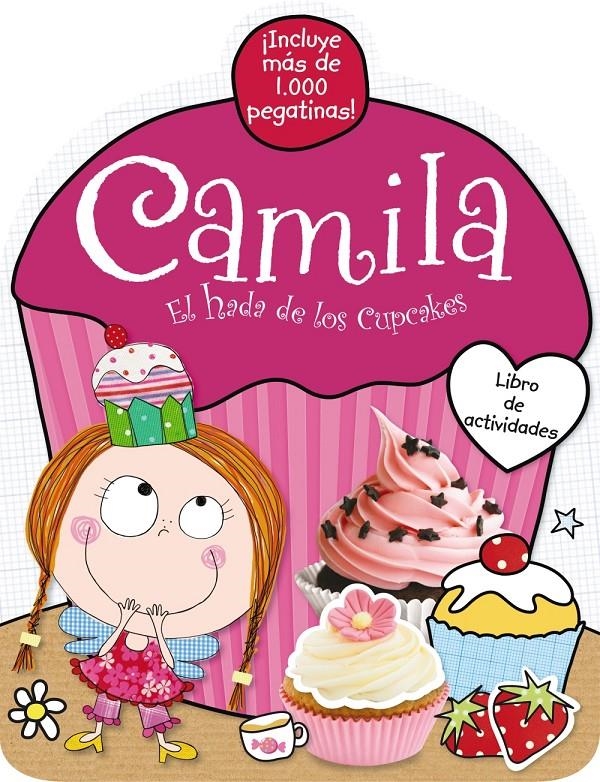 CAMILA, EL HADA DE LOS CUPCAKES. LIBRO DE ACTIVIDADES | 9788421689301 | SCOLLEN, CHRIS | Llibreria Drac - Librería de Olot | Comprar libros en catalán y castellano online
