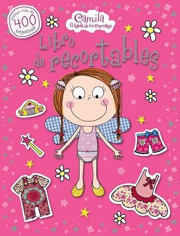CAMILA, EL HADA DE LOS CUPCAKES. LIBRO DE RECORTABLES | 9788421689523 | BUGBIRD, TIM; DOWN, HAYLEY | Llibreria Drac - Librería de Olot | Comprar libros en catalán y castellano online