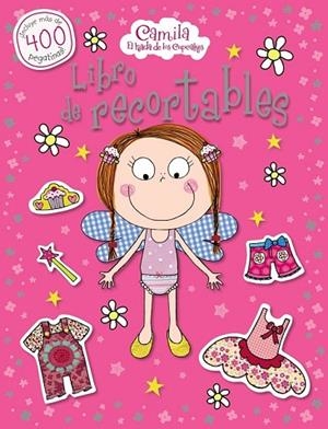 CAMILA, EL HADA DE LOS CUPCAKES. LIBRO DE RECORTABLES | 9788421689523 | BUGBIRD, TIM; DOWN, HAYLEY | Llibreria Drac - Librería de Olot | Comprar libros en catalán y castellano online