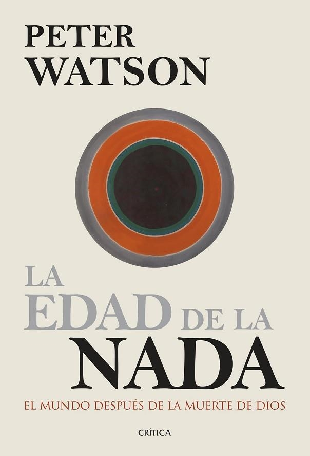 EDAD DE LA NADA, LA | 9788498927405 | WATSON, PETER | Llibreria Drac - Librería de Olot | Comprar libros en catalán y castellano online