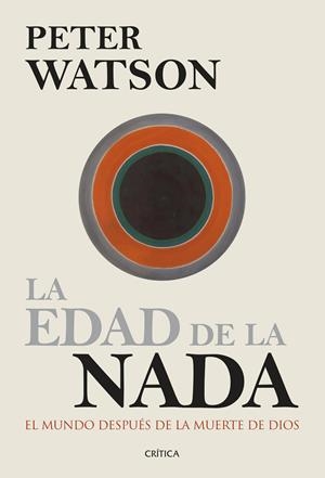 EDAD DE LA NADA, LA | 9788498927405 | WATSON, PETER | Llibreria Drac - Librería de Olot | Comprar libros en catalán y castellano online