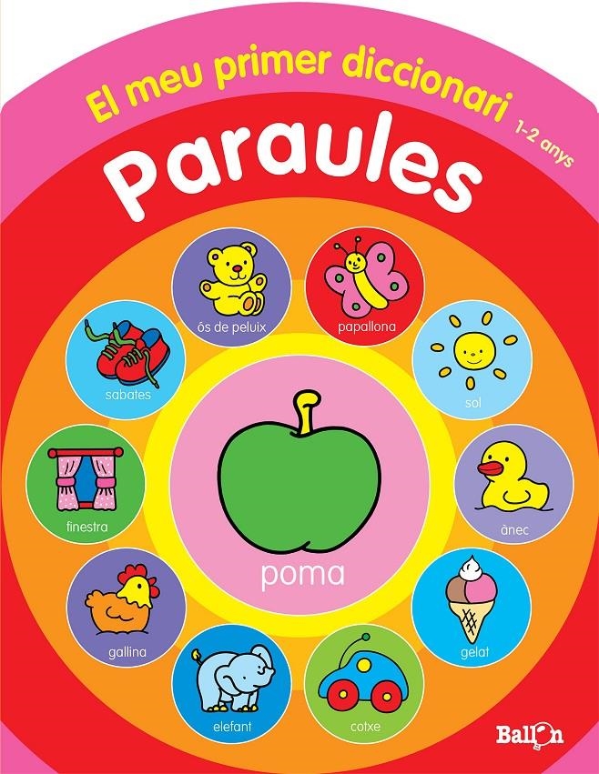 PARAULES (EL MEU PRIMER DICCIONARI) | 9789037492804 | Llibreria Drac - Llibreria d'Olot | Comprar llibres en català i castellà online