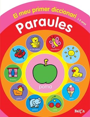 PARAULES (EL MEU PRIMER DICCIONARI) | 9789037492804 | Llibreria Drac - Llibreria d'Olot | Comprar llibres en català i castellà online