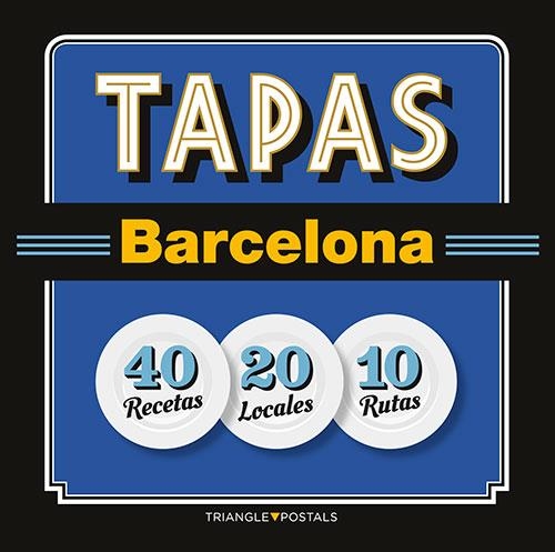 TAPAS BARCELONA | 9788484785958 | BARRIL, JOAN ; LIZ, JOSEP ; GARCIA, JORDI | Llibreria Drac - Librería de Olot | Comprar libros en catalán y castellano online
