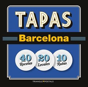 TAPAS BARCELONA | 9788484785958 | BARRIL, JOAN ; LIZ, JOSEP ; GARCIA, JORDI | Llibreria Drac - Librería de Olot | Comprar libros en catalán y castellano online