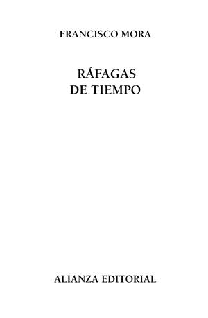 RÁFAGAS DE TIEMPO | 9788420691688 | MORA, FRANCISCO | Llibreria Drac - Librería de Olot | Comprar libros en catalán y castellano online