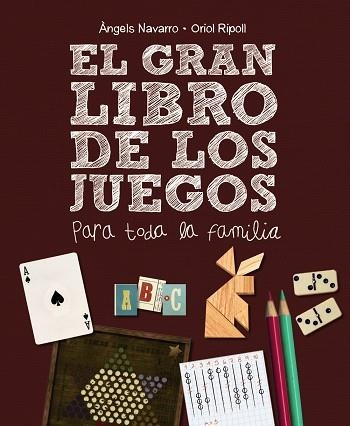 GRAN LIBRO DE LOS JUEGOS, EL | 9788467861693 | NAVARRO, ÀNGELS ; RIPOLL, ORIOL | Llibreria Drac - Librería de Olot | Comprar libros en catalán y castellano online