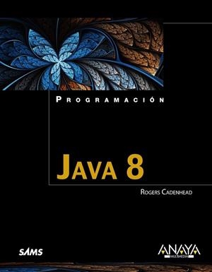 JAVA 8 | 9788441536319 | CADENHEAD, ROGERS | Llibreria Drac - Librería de Olot | Comprar libros en catalán y castellano online