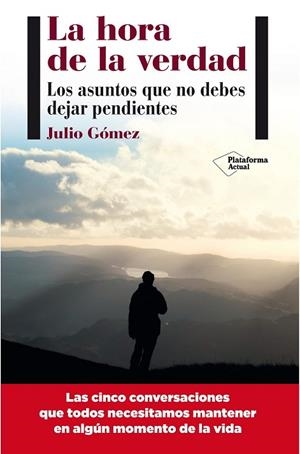 HORA DE LA VERDAD, LA | 9788415750437 | GÓMEZ, JULIO | Llibreria Drac - Librería de Olot | Comprar libros en catalán y castellano online
