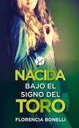 NACIDA BAJO EL SIGNO DEL TORO | 9788420417769 | BONELLI, FLORENCIA | Llibreria Drac - Librería de Olot | Comprar libros en catalán y castellano online