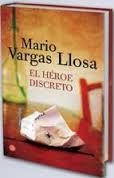 HÉROE DISCRETO, EL (CAMPAÑA DE NAVIDAD 2014) | 9788466328067 | VARGAS LLOSA, MARIO | Llibreria Drac - Librería de Olot | Comprar libros en catalán y castellano online