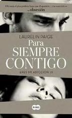 PARA SIEMPRE CONTIGO (ERES MI ADICCIÓN III) | 9788483653203 | PAIGE, LAURELIN | Llibreria Drac - Librería de Olot | Comprar libros en catalán y castellano online