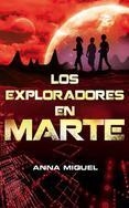 EXPLORADORES EN MARTE, LOS | 9788420415369 | MIQUEL, ANNA | Llibreria Drac - Librería de Olot | Comprar libros en catalán y castellano online