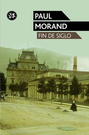 FIN DE SIGLO | 9788415325284 | MORAND, PAUL | Llibreria Drac - Librería de Olot | Comprar libros en catalán y castellano online