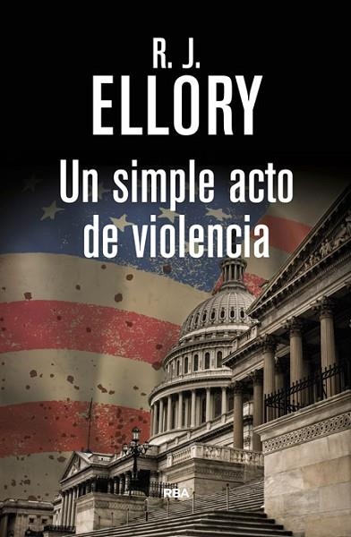 SIMPLE ACTO DE VIOLENCIA, UN | 9788490066294 | ELLORY, ROGER JON | Llibreria Drac - Llibreria d'Olot | Comprar llibres en català i castellà online