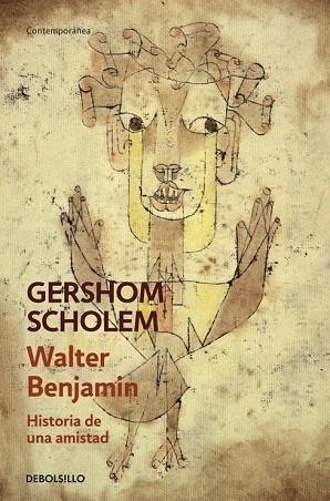 WALTER BENJAMIN. HISTORIA DE UNA AMISTAD | 9788490624562 | SCHOLEM, GERSHOM | Llibreria Drac - Librería de Olot | Comprar libros en catalán y castellano online