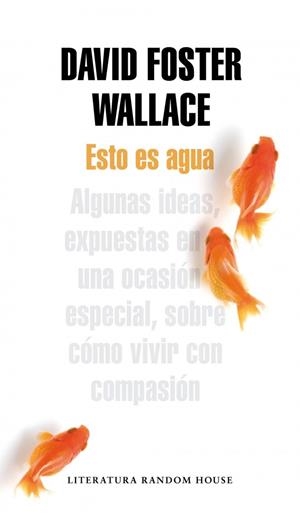 ESTO ES AGUA | 9788439729396 | WALLACE, DAVID FOSTER | Llibreria Drac - Librería de Olot | Comprar libros en catalán y castellano online