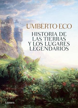 HISTORIA DE LAS TIERRAS Y LOS LUGARES LEGENDARIOS | 9788426401465 | ECO, UMBERTO | Llibreria Drac - Librería de Olot | Comprar libros en catalán y castellano online