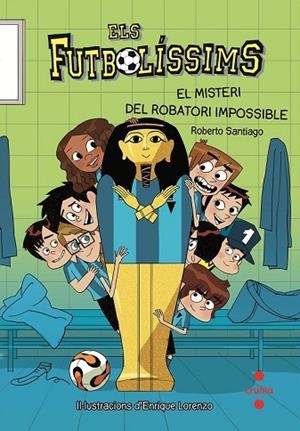 MISTERI DEL ROBATORI IMPOSSIBLE, EL (FUTBOLÍSSIMS 5) | 9788466137249 | SANTIAGO, ROBERTO | Llibreria Drac - Librería de Olot | Comprar libros en catalán y castellano online