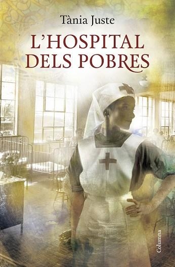 HOSPITAL DELS POBRES, L' | 9788466419031 | JUSTE, TANIA | Llibreria Drac - Llibreria d'Olot | Comprar llibres en català i castellà online