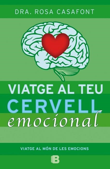 VIATGE AL TEU CERVELL EMOCIONAL | 9788466654791 | CASAFONT, ROSA | Llibreria Drac - Librería de Olot | Comprar libros en catalán y castellano online