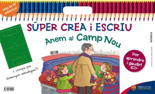 SÚPER CREA I ESCRIU ANEM AL CAMP NOU | 9788424652999 | SANS, CRISTINA | Llibreria Drac - Librería de Olot | Comprar libros en catalán y castellano online