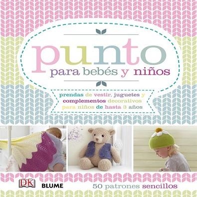 PUNTO PARA BEBÉS Y NIÑOS | 9788416138234 | AAVV | Llibreria Drac - Llibreria d'Olot | Comprar llibres en català i castellà online
