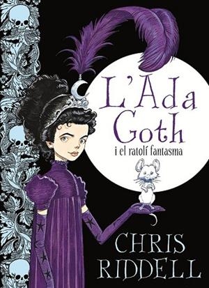 ADA GOTH I EL RATOLI FANTASMA, L' | 9788466137270 | RIDDELL, CHRIS | Llibreria Drac - Llibreria d'Olot | Comprar llibres en català i castellà online