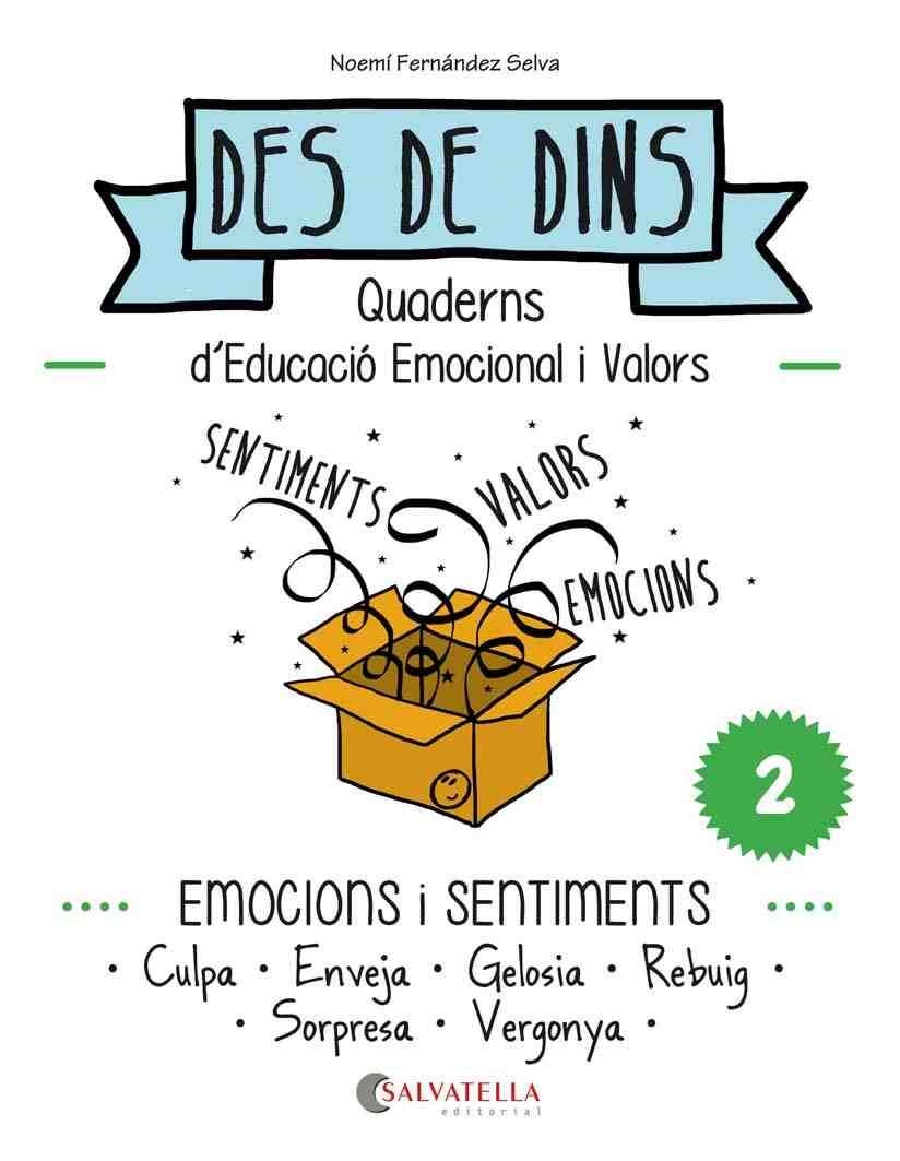 EMOCIONS I SENTIMENTS (DES DE DINS 2) | 9788484128212 | FERNÁNDEZ, NOEMÍ | Llibreria Drac - Librería de Olot | Comprar libros en catalán y castellano online