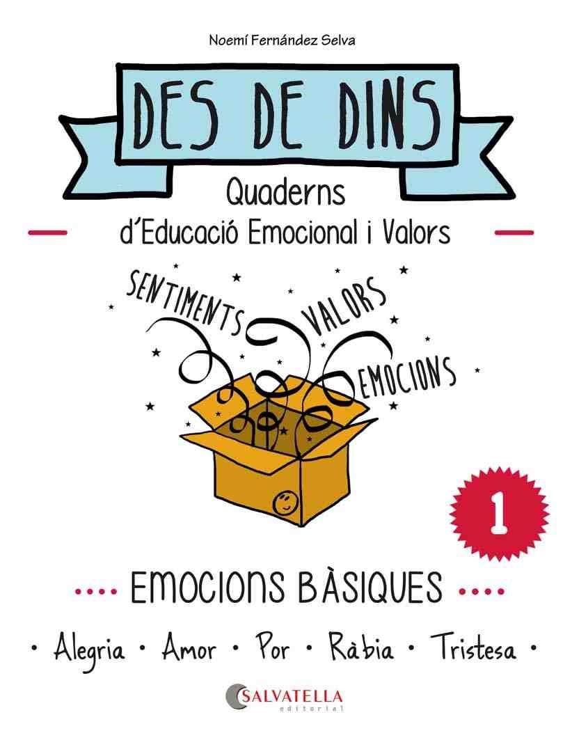 EMOCIONS BÀSIQUES (DES DE DINS 1) | 9788484128205 | FERNÁNDEZ, NOEMÍ | Llibreria Drac - Librería de Olot | Comprar libros en catalán y castellano online