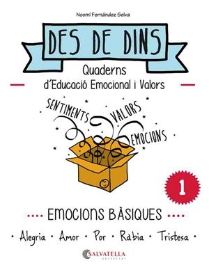 EMOCIONS BÀSIQUES (DES DE DINS 1) | 9788484128205 | FERNÁNDEZ, NOEMÍ | Llibreria Drac - Librería de Olot | Comprar libros en catalán y castellano online