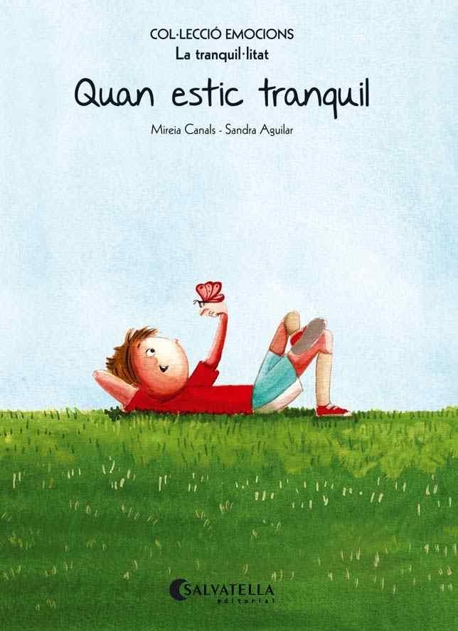 QUAN ESTIC TRANQUIL (RÚSTICA) | 9788484128106 | CANALS, MIREIA | Llibreria Drac - Librería de Olot | Comprar libros en catalán y castellano online