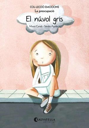 NÚVOL GRIS, EL (RÚSTICA) | 9788484128076 | CANALS, MIREIA | Llibreria Drac - Librería de Olot | Comprar libros en catalán y castellano online