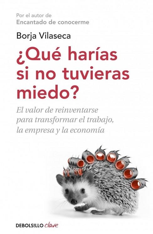 QUÉ HARÍAS SI NO TUVIERAS MIEDO | 9788490327494 | VILASECA, BORJA | Llibreria Drac - Librería de Olot | Comprar libros en catalán y castellano online