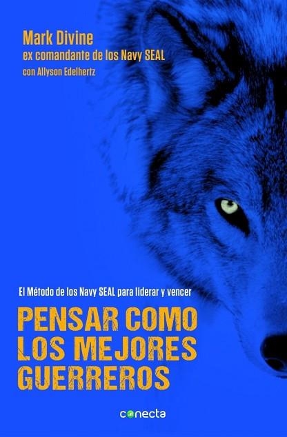 PENSAR COMO LOS MEJORES GUERREROS | 9788416029235 | DIVINE, MARK | Llibreria Drac - Librería de Olot | Comprar libros en catalán y castellano online