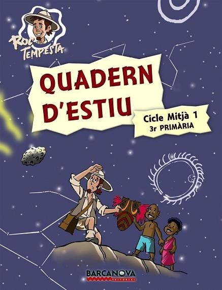 QUADERN D'ESTIU CICLE MITJA 3 PRIMARIA (ROC TEMPESTA) | 9788448925727 | MURILLO, NÚRIA/PRATS, JOAN DE DÉU/GUILÀ, IGNASI | Llibreria Drac - Llibreria d'Olot | Comprar llibres en català i castellà online