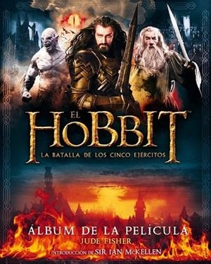 HOBBIT: LA BATALLA DE LOS CINCO EJÉRCITOS. ÁLBUM DE LA PELÍCULA, EL | 9788445002209 | FISHER, JUDE | Llibreria Drac - Llibreria d'Olot | Comprar llibres en català i castellà online