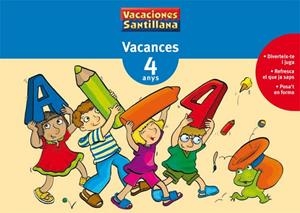VACANCES 4 ANYS  VACACIONES SANTILLANA | 9788479115319 | VARIOS AUTORES | Llibreria Drac - Llibreria d'Olot | Comprar llibres en català i castellà online