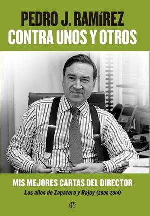 CONTRA UNOS Y OTROS | 9788490602201 | RAMÍREZ, PEDRO J. | Llibreria Drac - Llibreria d'Olot | Comprar llibres en català i castellà online