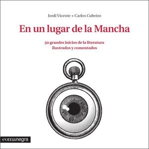 EN UN LUGAR DE LA MANCHA | 9788416033324 | VICENTE, JORDI ; DÍAZ, CARLOS | Llibreria Drac - Llibreria d'Olot | Comprar llibres en català i castellà online