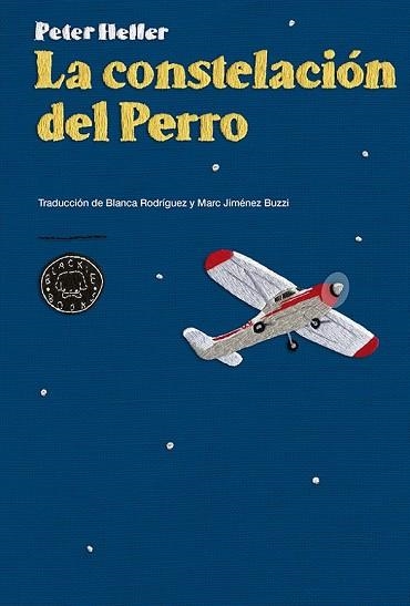 CONSTELACIÓN DEL PERRO, LA | 9788416290024 | HELLER, PETER | Llibreria Drac - Librería de Olot | Comprar libros en catalán y castellano online