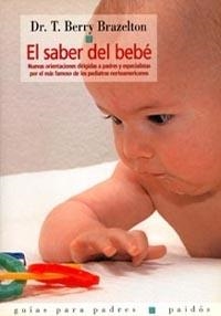 SABER DEL BEBE, EL | 9788449303364 | BRAZELTON, TERRY | Llibreria Drac - Librería de Olot | Comprar libros en catalán y castellano online