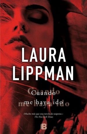 CUANDO ME HAYA IDO | 9788466655378 | LIPPMAN, LAURA | Llibreria Drac - Librería de Olot | Comprar libros en catalán y castellano online