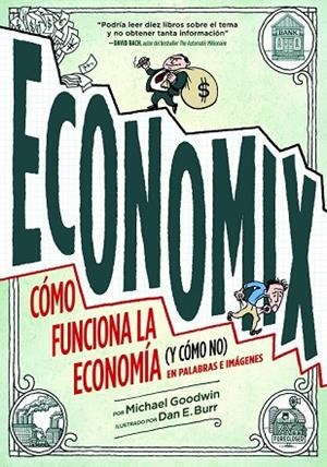 ECONOMIX. CÓMO FUNCIONA LA ECONOMÍA (Y CÓMO NO) EN PALABRAS E IMÁGENES. | 9788497859820 | Llibreria Drac - Librería de Olot | Comprar libros en catalán y castellano online