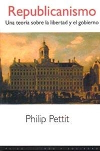 REPUBLICANISMO. UNA TEORIA SOBRE LA LIBERTAD Y EL GOBIERNO | 9788449306891 | PETTIT, PHILIP | Llibreria Drac - Librería de Olot | Comprar libros en catalán y castellano online