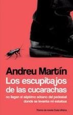 ESCUPITAJOS DE LAS CUCARACHAS, LOS | 9788494311307 | MARTÍN, ANDREU | Llibreria Drac - Librería de Olot | Comprar libros en catalán y castellano online