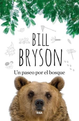 PASEO POR EL BOSQUE, UN | 9788490563748 | BRYSON, BILL | Llibreria Drac - Llibreria d'Olot | Comprar llibres en català i castellà online